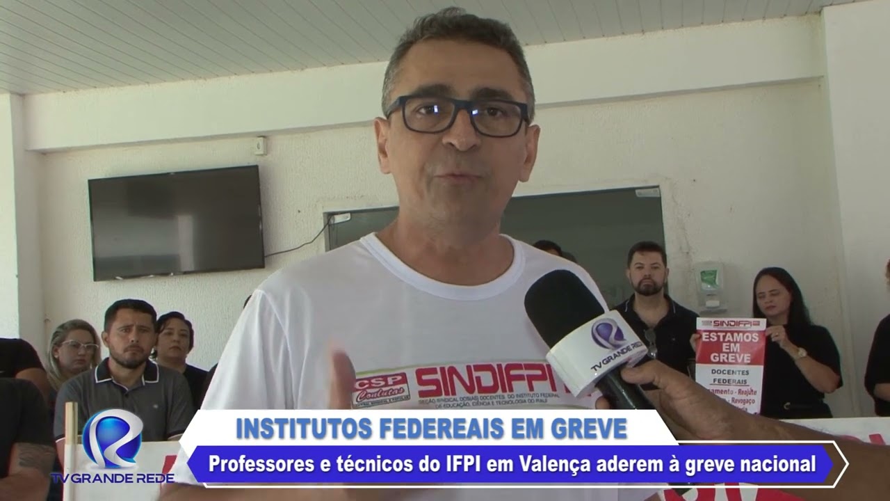 Professores e técnicos do IFPI de Valença deflagram greve por tempo indeterminado